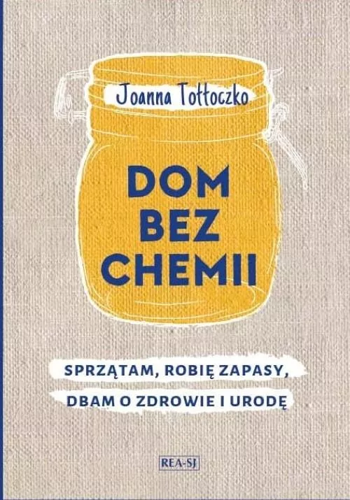 Dom bez chemii. Sprzątam, robię zapasy, dbam o zdrowie i urodę - tantis.pl