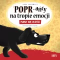 POPR-ańcy na tropie emocji. Puma się złości - tantis.pl