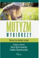 Mutyzm wybiórczy. Skuteczne metody terapii - tantis.pl