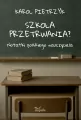 Szkoła przetrwania?. Notatki polskiego nauczyciela - tantis.pl