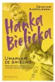 Hanka Bielicka. Umarłam ze śmiechu - tantis.pl