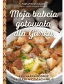 Moja babcia gotowała dla Gierka - tantis.pl