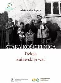 Stara Kościelnica. Dzieje żuławskiej wsi - tantis.pl