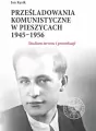 Prześladowania komunistyczne w Pieszycach 1945–1956. Studium terroru i prowokacji - tantis.pl