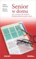 Senior w domu. Gry i ćwiczenia dla seniorów - tantis.pl