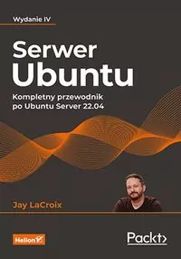 Serwer Ubuntu. Kompletny przewodnik po Ubuntu Server 22.04 - tantis.pl