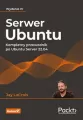 Serwer Ubuntu. Kompletny przewodnik po Ubuntu Server 22.04 - tantis.pl