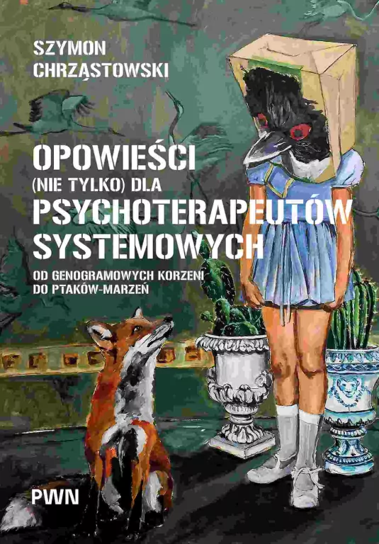 Opowieści (nie tylko) dla psychoterapeutów systemowych - tantis.pl