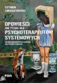 Opowieści (nie tylko) dla psychoterapeutów systemowych - tantis.pl