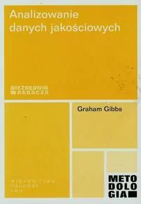 Analizowanie danych jakościowych. Niezbędnik badacza - tantis.pl