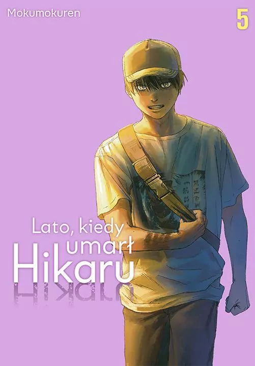 Lato, kiedy umarł Hikaru. Tom 5 - tantis.pl