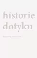 Historie dotyku - tantis.pl