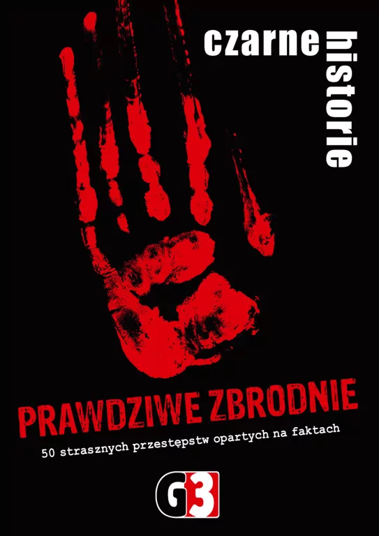 Czarne historie - Prawdziwe zbrodnie - tantis.pl