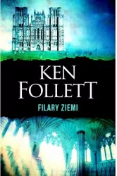 Filary Ziemi. Tom 1