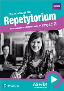 Język angielski. Repetytorium dla szkoły podstawowej. Część 2. A2+/B1. Książka nauczyciela - tantis.pl