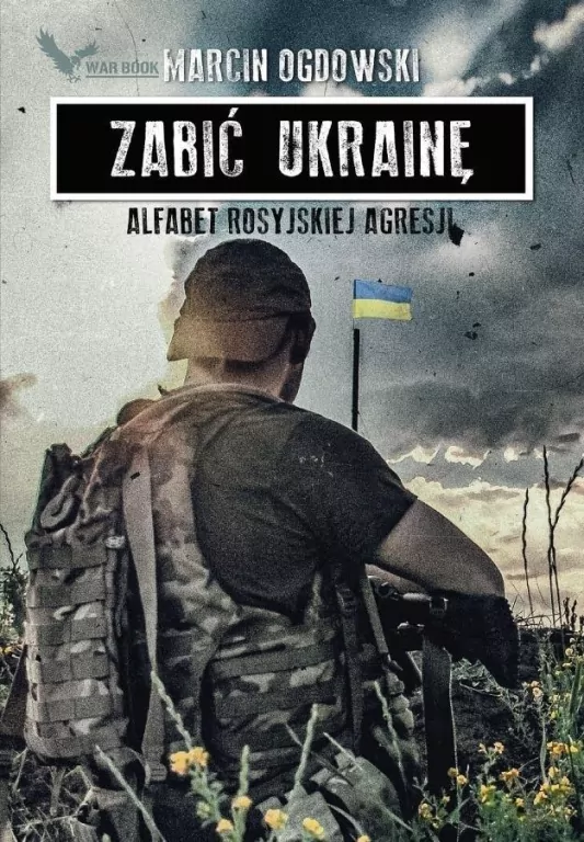 Zabić Ukrainę. Alfabet rosyjskiej...(z autografem) - tantis.pl