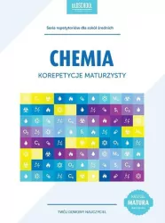 Chemia. Korepetycje maturzysty. Cel: MATURA