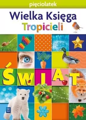 Nowi Tropiciele. Pięciolatek. Wielka Księga - tantis.pl