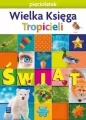Nowi Tropiciele. Pięciolatek. Wielka Księga - tantis.pl