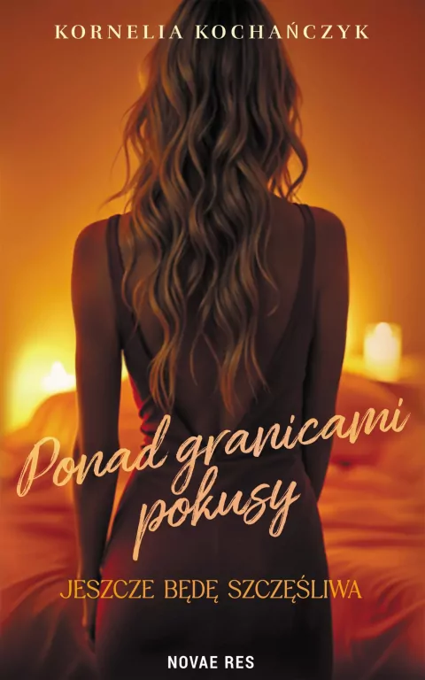 Ponad granicami pokusy. Jeszcze będę szczęśliwa - tantis.pl