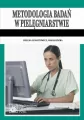 Metodologia badań w pielęgniarstwie. Podręcznik dla studiów medycznych - tantis.pl