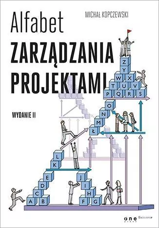 Alfabet zarządzania projektami. Wyd.II - tantis.pl