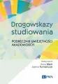 Drogowskazy studiowania. Podręcznik umiejętności akademickich - tantis.pl