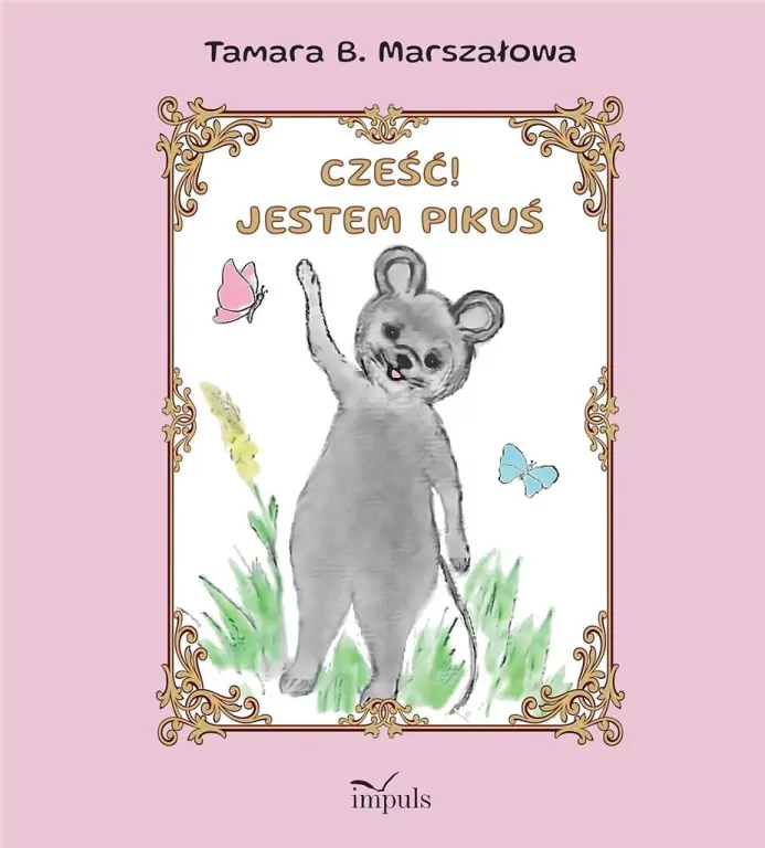 Cześć! Jestem Pikuś. E-book - tantis.pl