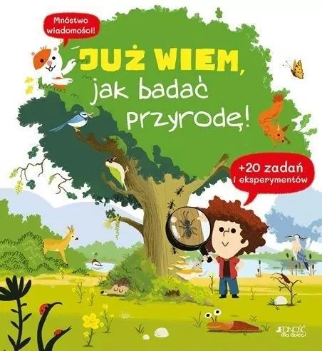 Już wiem, jak badać przyrodę! - tantis.pl