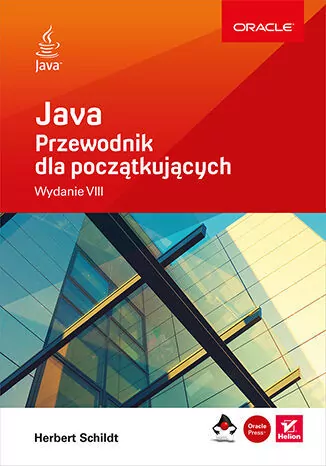Java. Przewodnik dla początkujących. Wydanie 8 - tantis.pl