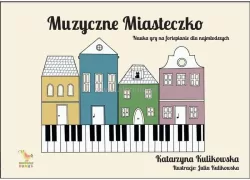 Muzyczne miasteczko - nauka gry na fortepianie