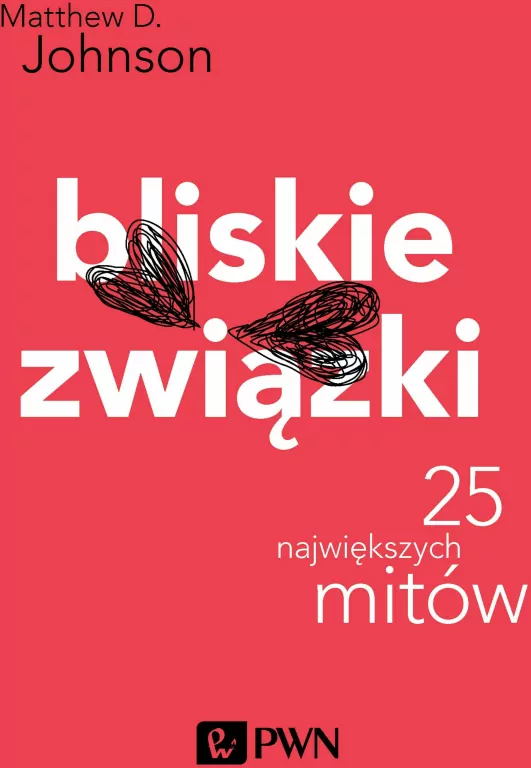 Bliskie związki. 25 największych mitów - tantis.pl