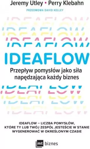 Ideaflow. Przepływ pomysłów jako siła napędzająca każdy biznes - tantis.pl