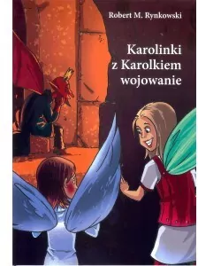 Karolinki z Karolkiem wojowanie - tantis.pl