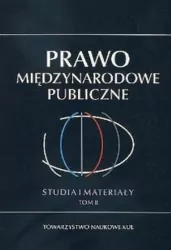 Prawo Międzynarodowe Publiczne. Studia i Materiały. Tom 2