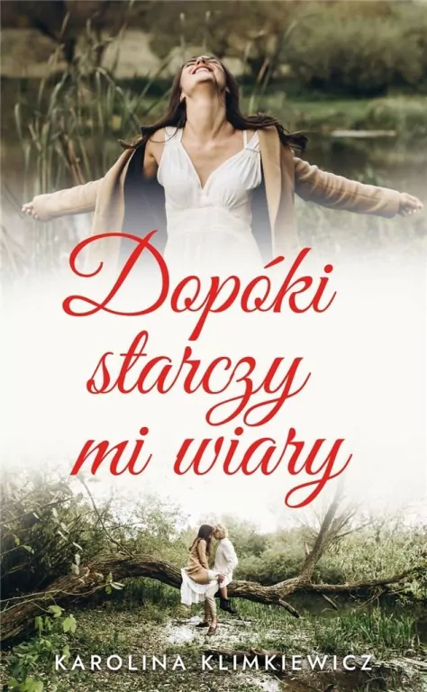 Dopóki starczy mi wiary - tantis.pl