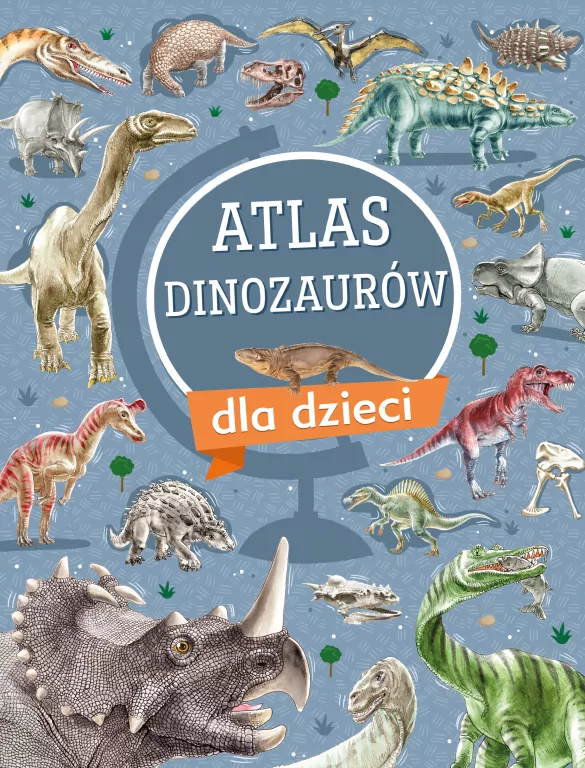 Atlas dinozaurów dla dzieci - tantis.pl