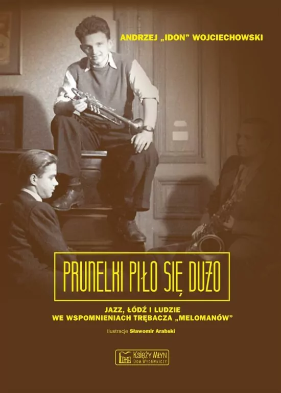 Prunelki piło się dużo - tantis.pl