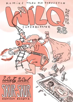 Wiały Wiel Skur-Skur. Wilq Superbohater. Tom 28