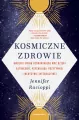Kosmiczne zdrowie. Uwolnij swoją uzdrawiającą moc - tantis.pl