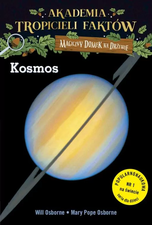 Kosmos. Akademia Tropicieli Faktów. Magiczny domek na drzewie - tantis.pl