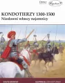 Kondotierzy 1300-1500. Niesławni włoscy najemnicy - tantis.pl