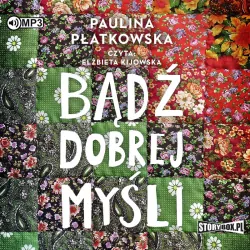 Bądź dobrej myśli. Audiobook