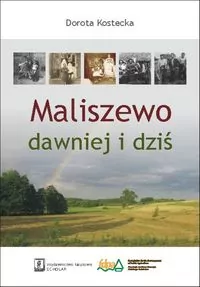 Maliszewo dawniej i dziś - tantis.pl