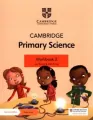 Cambridge Primary Science. Workbook 2 with Digital access - tantis.pl