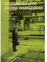 Cięcia. Mówiona historia transformacji