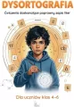 Dysortografia. Ćwiczenia doskonalące poprawny.. - tantis.pl