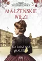 Małżeńskie więzi. Saga warszawska. Tom 4 - tantis.pl