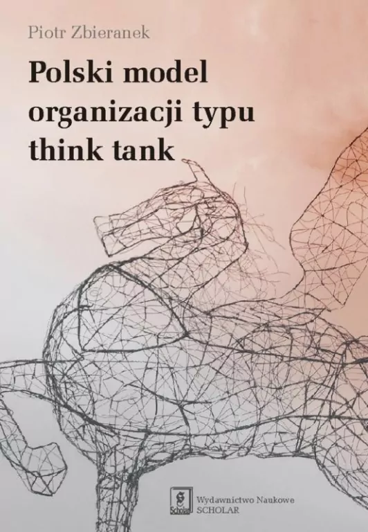 Polski model organizacji typu think tank - tantis.pl