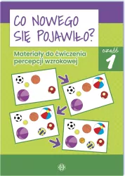 Co nowego się pojawiło? Materiały do ćwiczenia percepcji wzrokowej. Cz.1